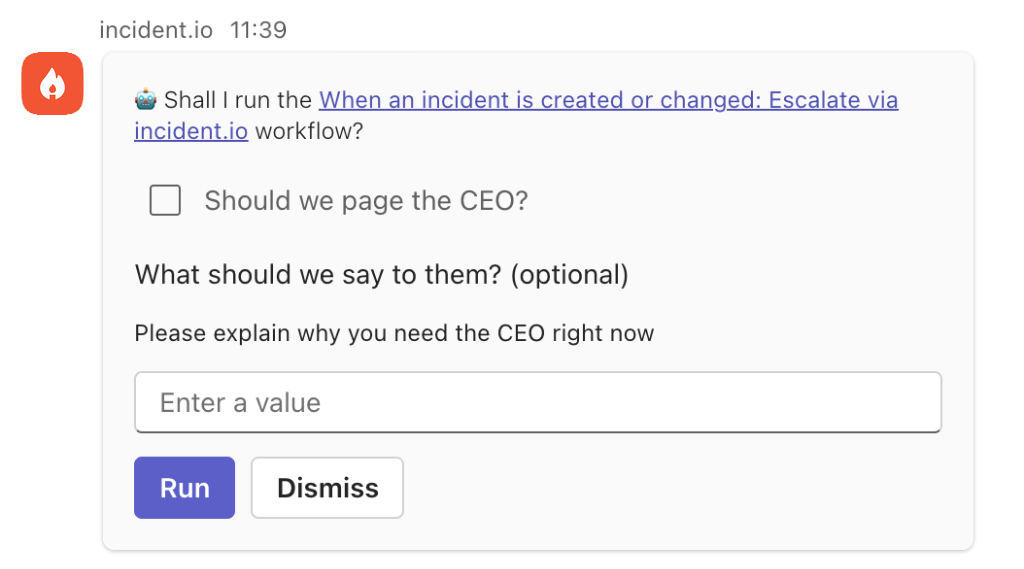 Microsoft Teams card from incident.io asking "Shall I run the workflow?" with a checkbox, a text field, and Run and Dismiss buttons