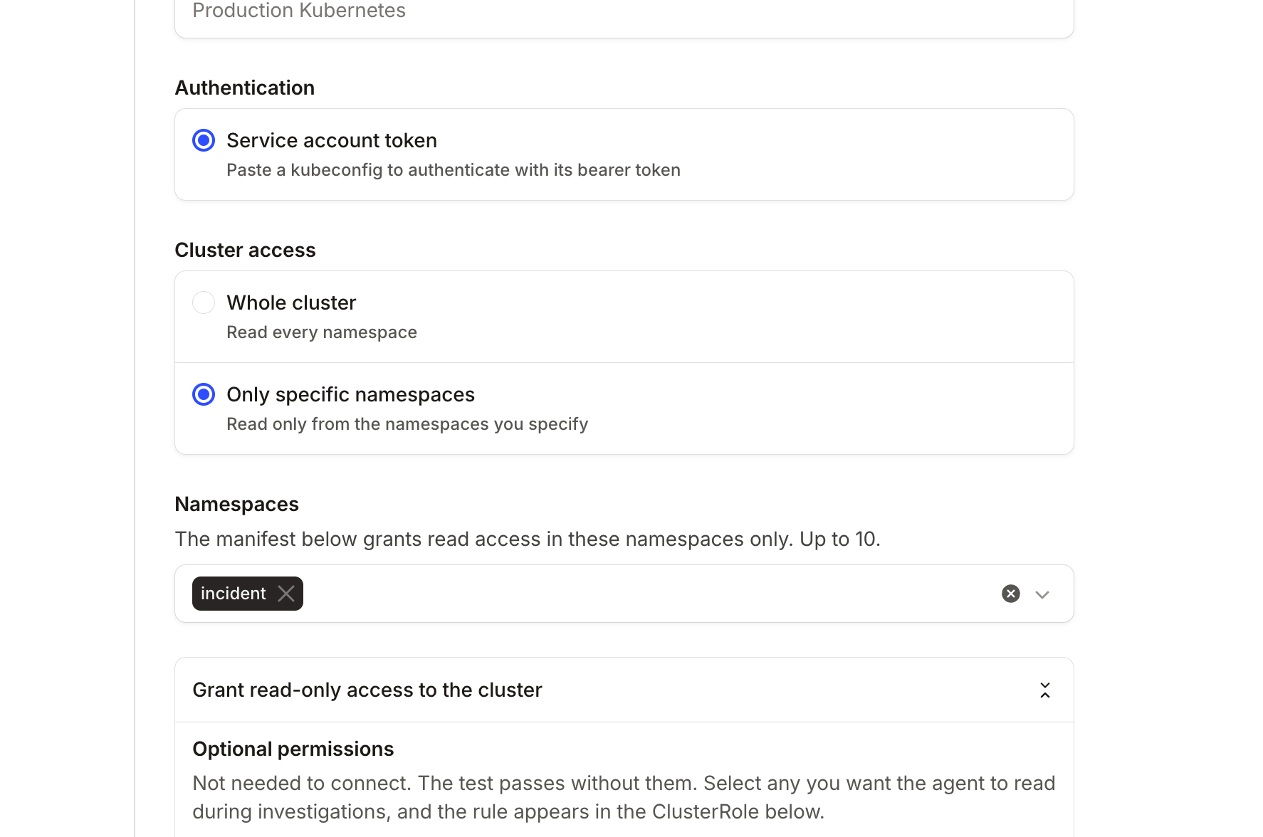 The Kubernetes connect form, with Only specific namespaces selected under Cluster access and a namespace chip named
"incident" under Namespaces