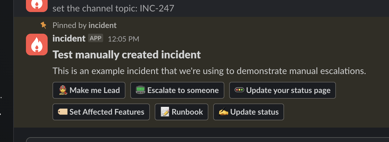 A screenshot of the incident Slack channel, showing the pinned message with an option to escalate the incident.