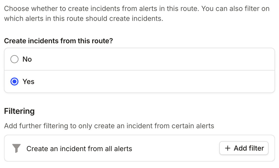Create incidents from this route? set to Yes, with Add filter under Filtering