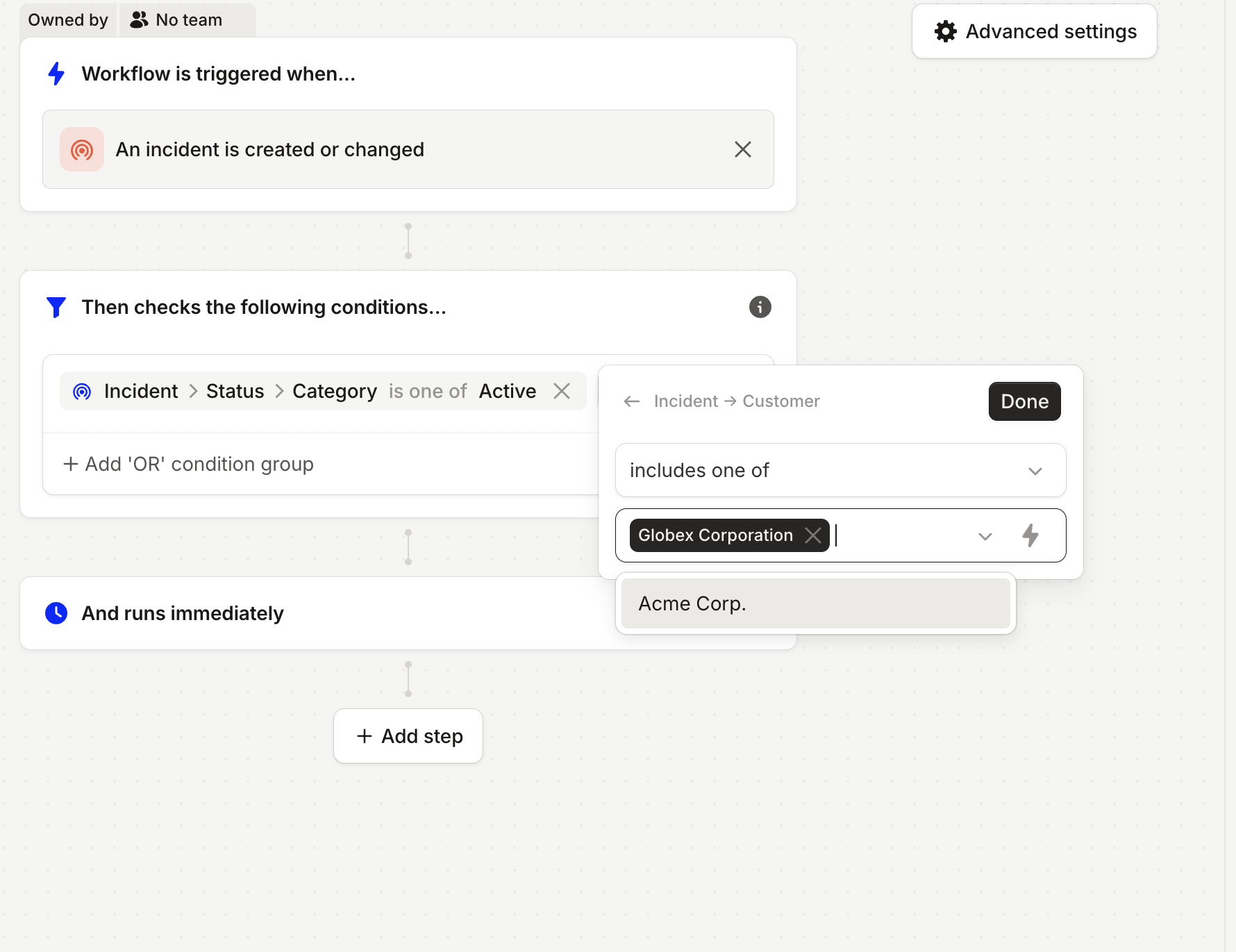 Workflow conditions with Incident Status Category is one of Active and the Customer field set to include Globex Corporation