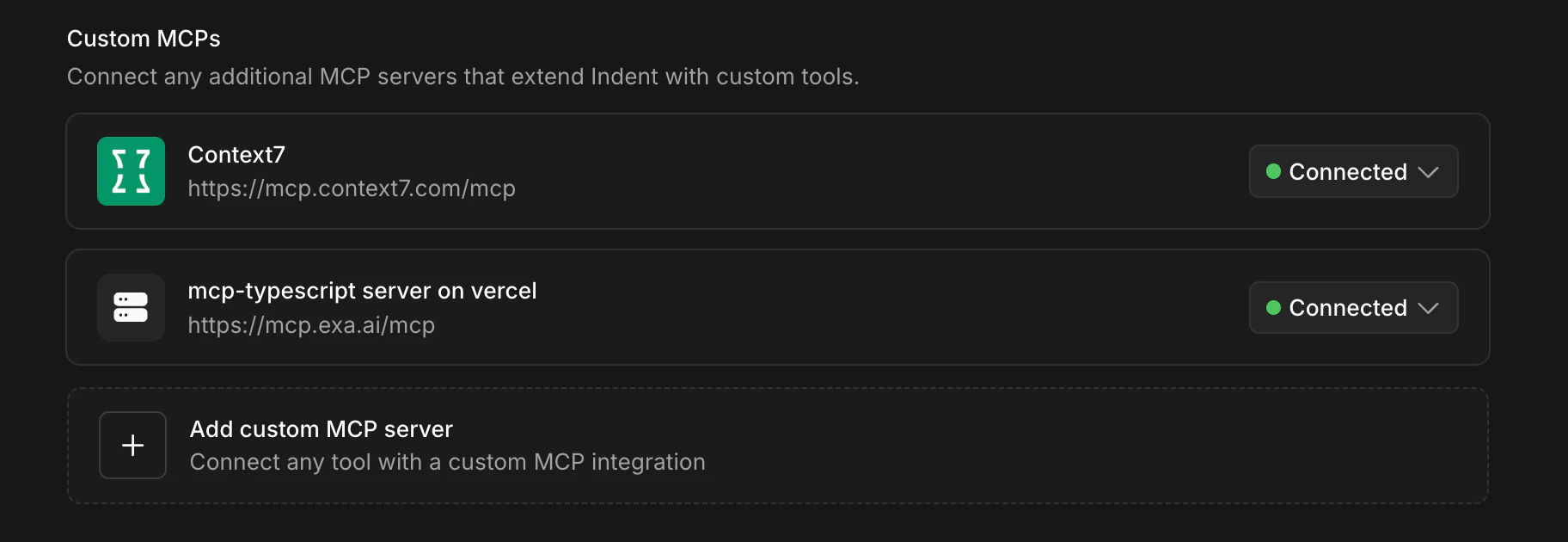 Custom MCP servers configured in Settings > Integrations