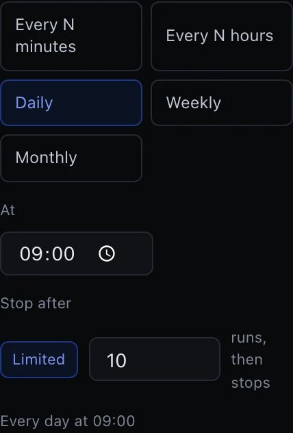 The same recurrence editor with Daily still selected. The Stop after control is switched from No limit to Limited, highlighted in cobalt, with a number field reading 10 beside the words runs, then stops. The line beneath reads Every day at 09:00.