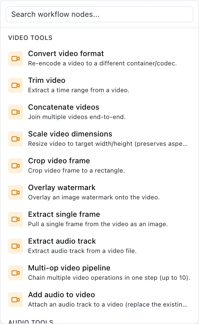 A palette group headed VIDEO TOOLS listing ten entries: Convert video format, Trim video, Concatenate videos, Scale video dimensions, Crop video frame, Overlay watermark, Extract single frame, Extract audio track, Multi-op video pipeline chaining up to ten operations, and Add audio to video.