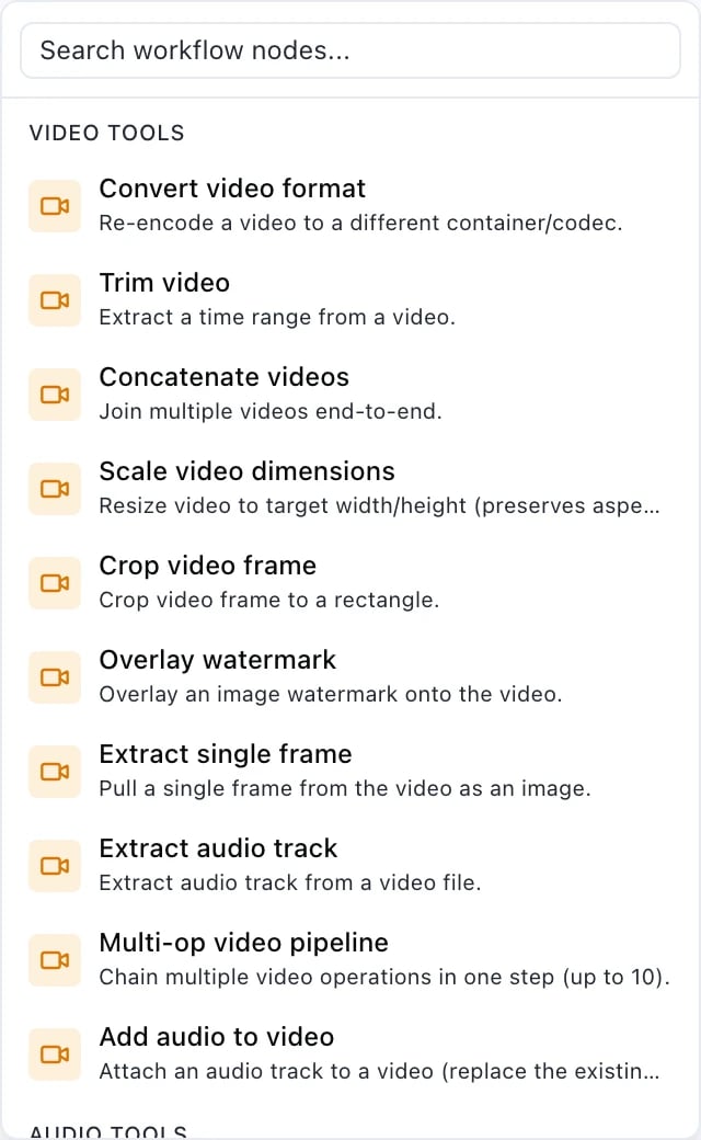 A palette group headed VIDEO TOOLS listing ten entries: Convert video format, Trim video, Concatenate videos, Scale video dimensions, Crop video frame, Overlay watermark, Extract single frame, Extract audio track, Multi-op video pipeline chaining up to ten operations, and Add audio to video.
