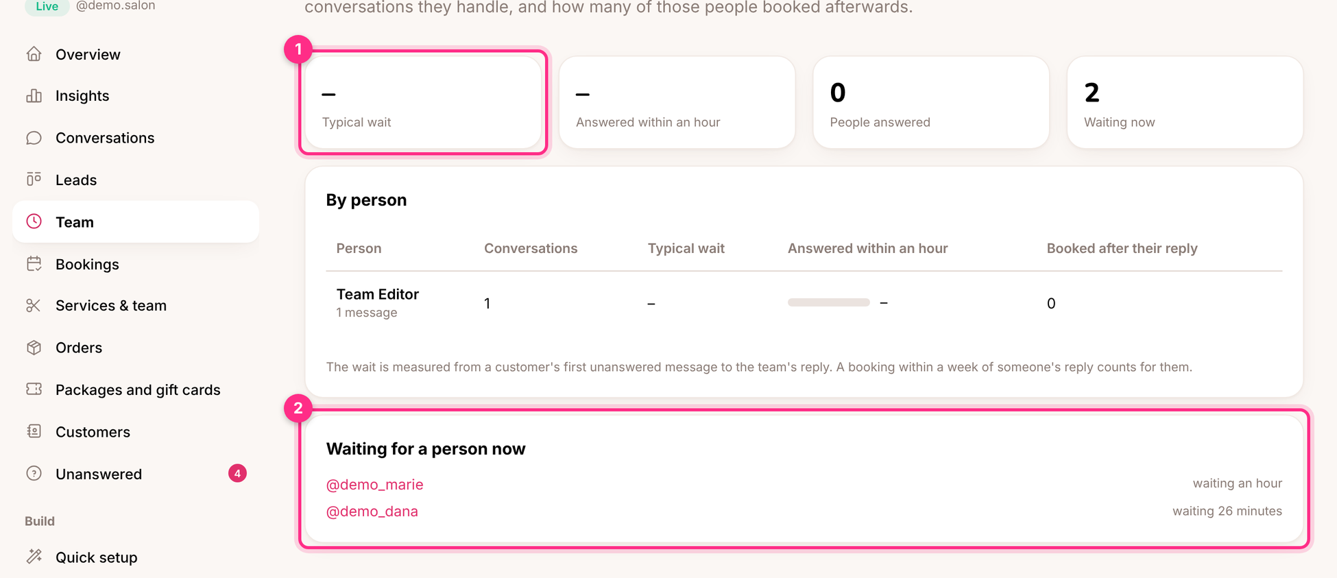 Team: response times (1) and who's waiting now (2)