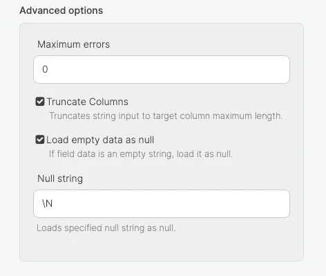 Advanced options with max errors, truncate columns, and null handling