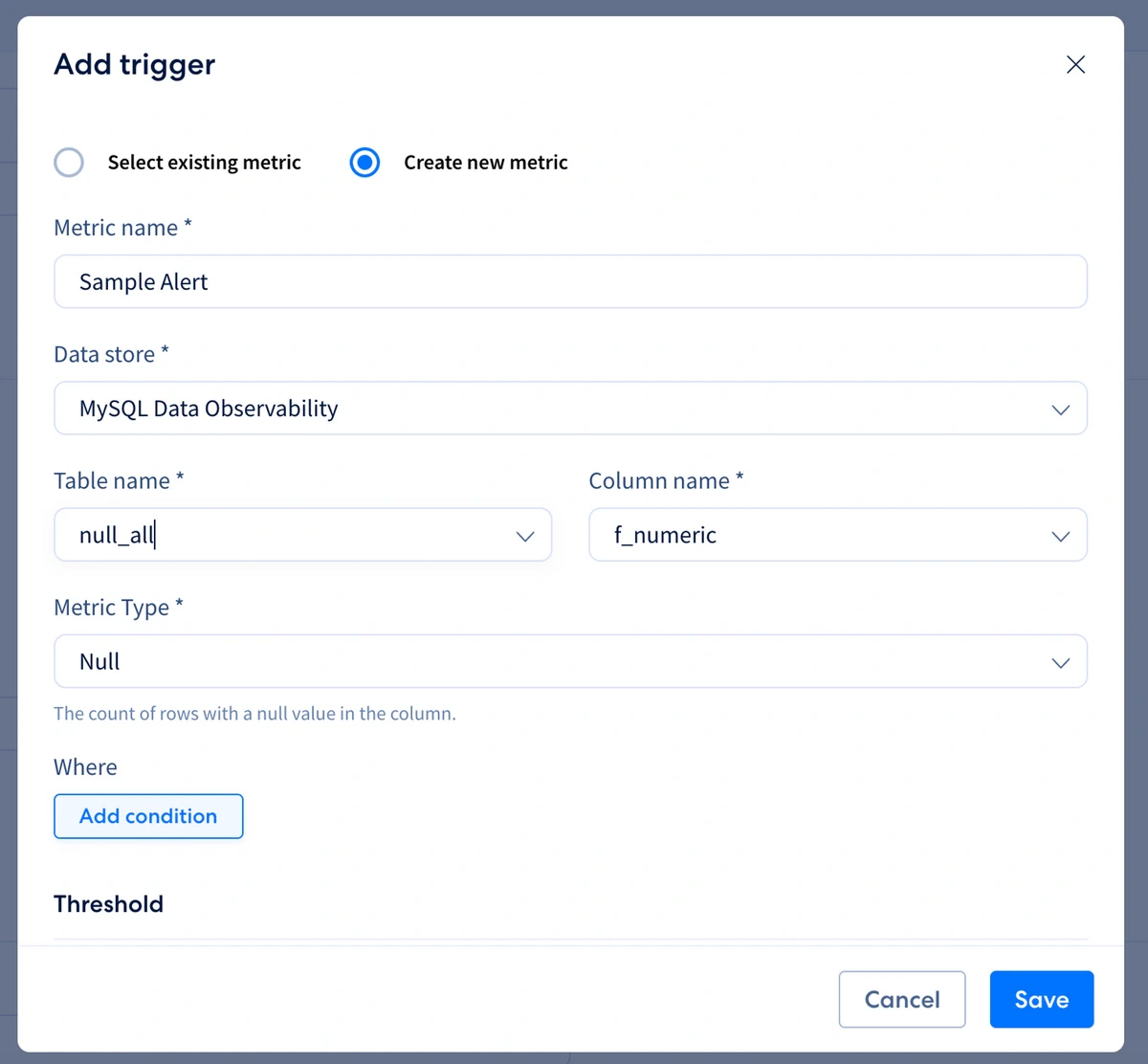 Alert trigger setup selecting data store, table, column, and Null metric type