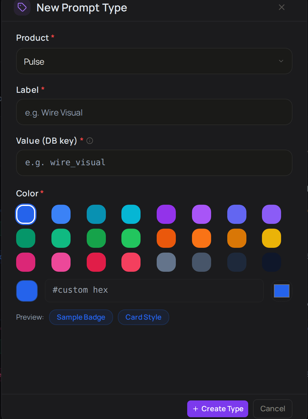The New Prompt Type window, with Product, Label, Value (DB key), Color with a preview, Create Type and Cancel.