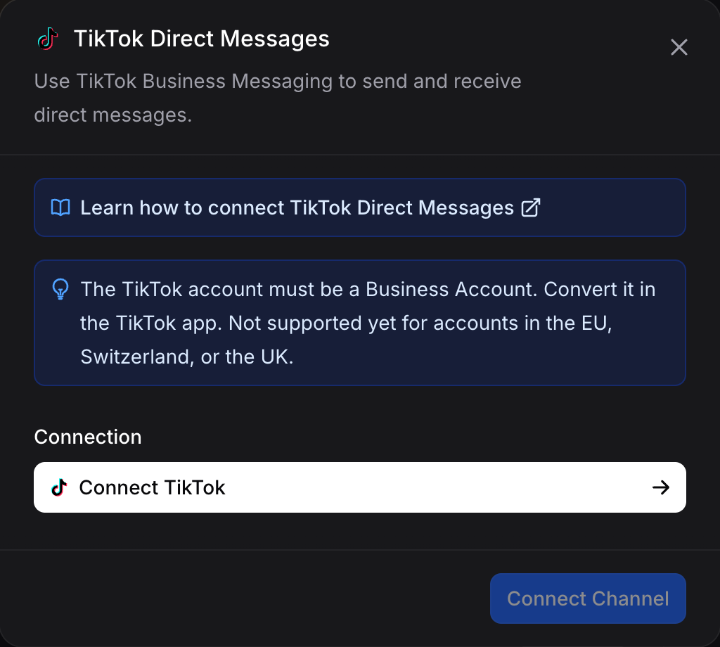TikTok Direct Messages connect dialog showing a reminder that the account must be a Business Account and is not supported in the EU, Switzerland, or the UK, above a Connection field holding a Connect TikTok button and a disabled Connect Channel button
