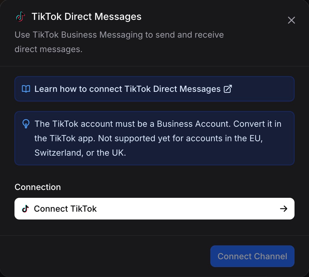 TikTok Direct Messages connect dialog showing a reminder that the account must be a Business Account and is not supported in the EU, Switzerland, or the UK, above a Connection field holding a Connect TikTok button and a disabled Connect Channel button