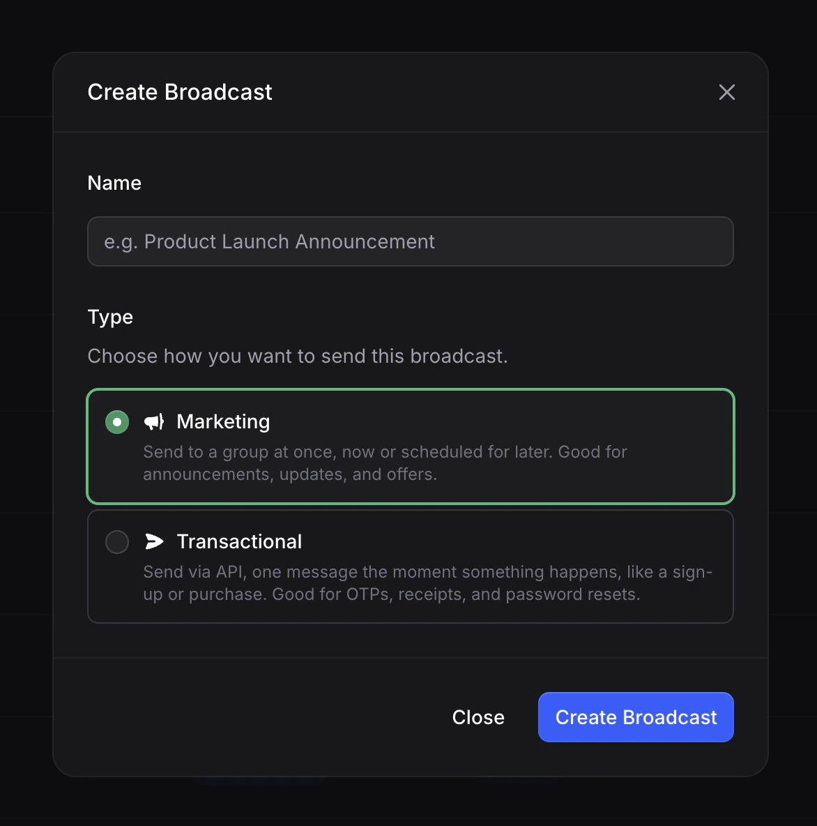 Create Broadcast dialog with a name field and a choice between Marketing and Transactional types