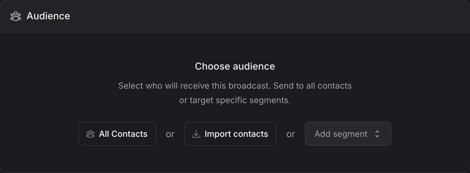 Marketing broadcast audience selector showing All Contacts, contact import, and segment options