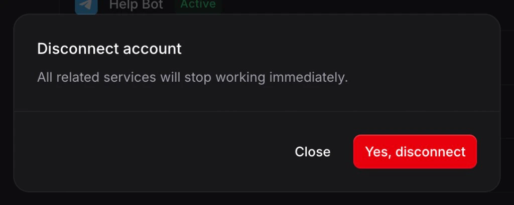 Disconnect account modal: All related services will stop working immediately, Close and Yes disconnect