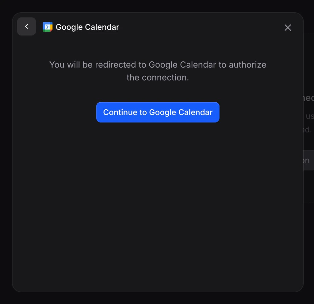 Modal: Google Calendar. You will be redirected to Google Calendar to authorize the connection, with Continue to Google Calendar button