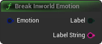 BreakInworldEmotion Blueprint Node