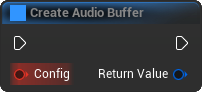 CreateAudioBuffer Blueprint Node