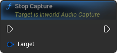 StopCapture Blueprint Node
