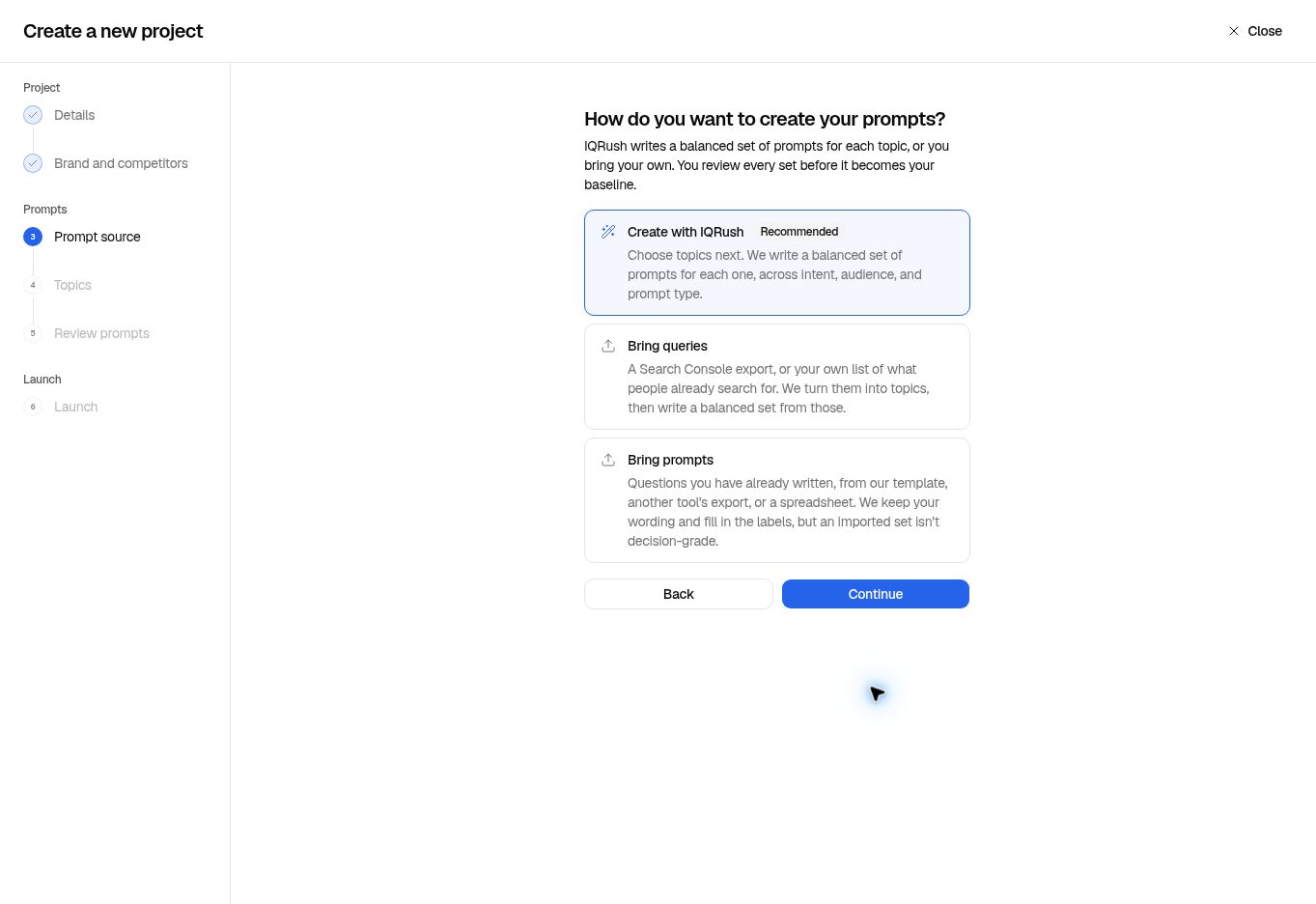 The three prompt-source choices: Create with IQRush, Bring queries, and Bring prompts.