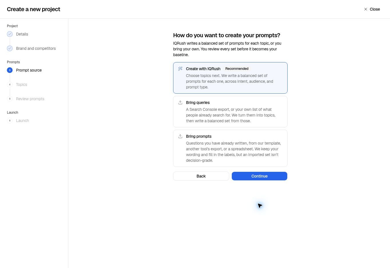The three prompt-source choices: Create with IQRush, Bring queries, and Bring prompts.