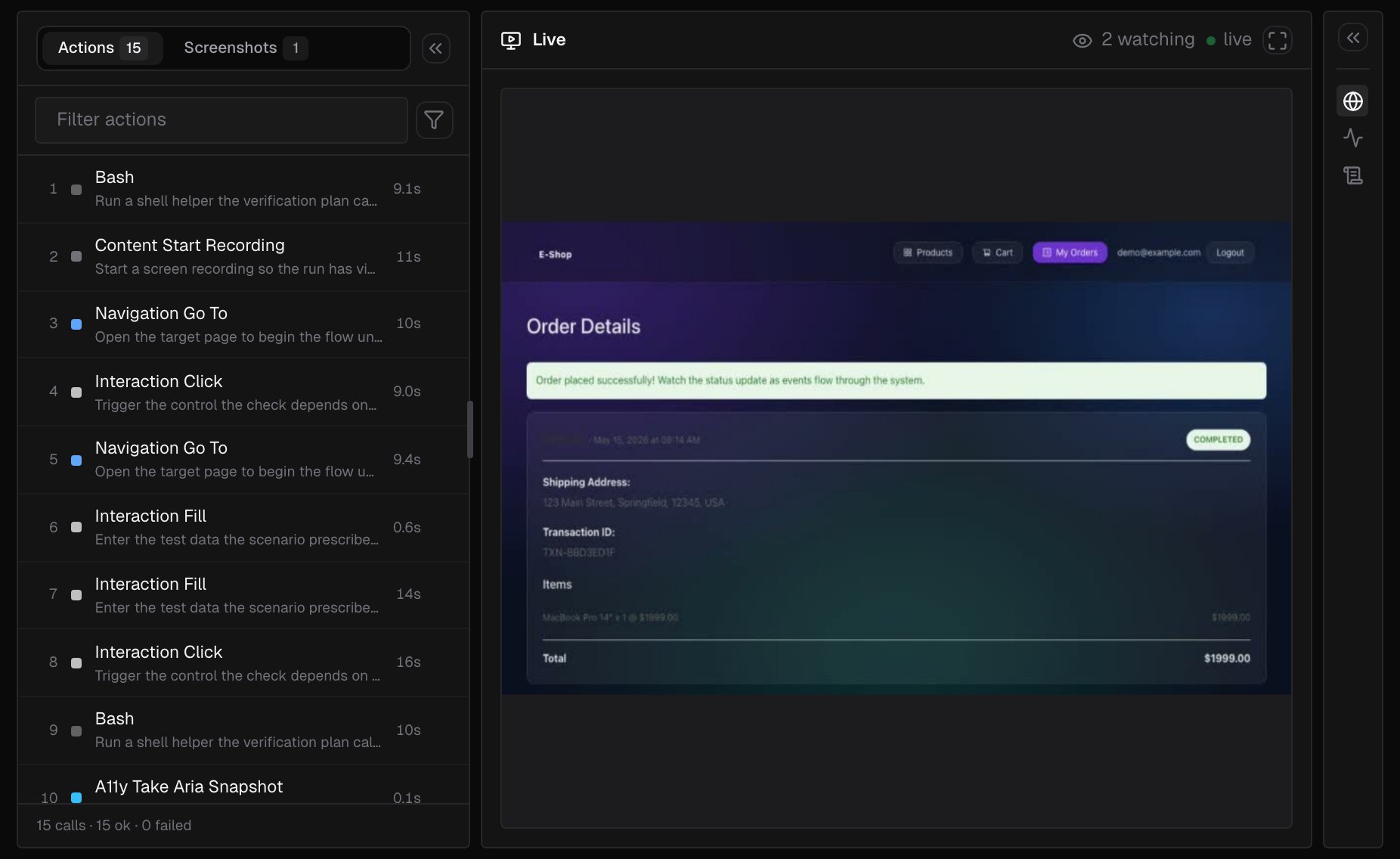 A running verification in the console: the actions so far, and the Live browser view with 2 watching