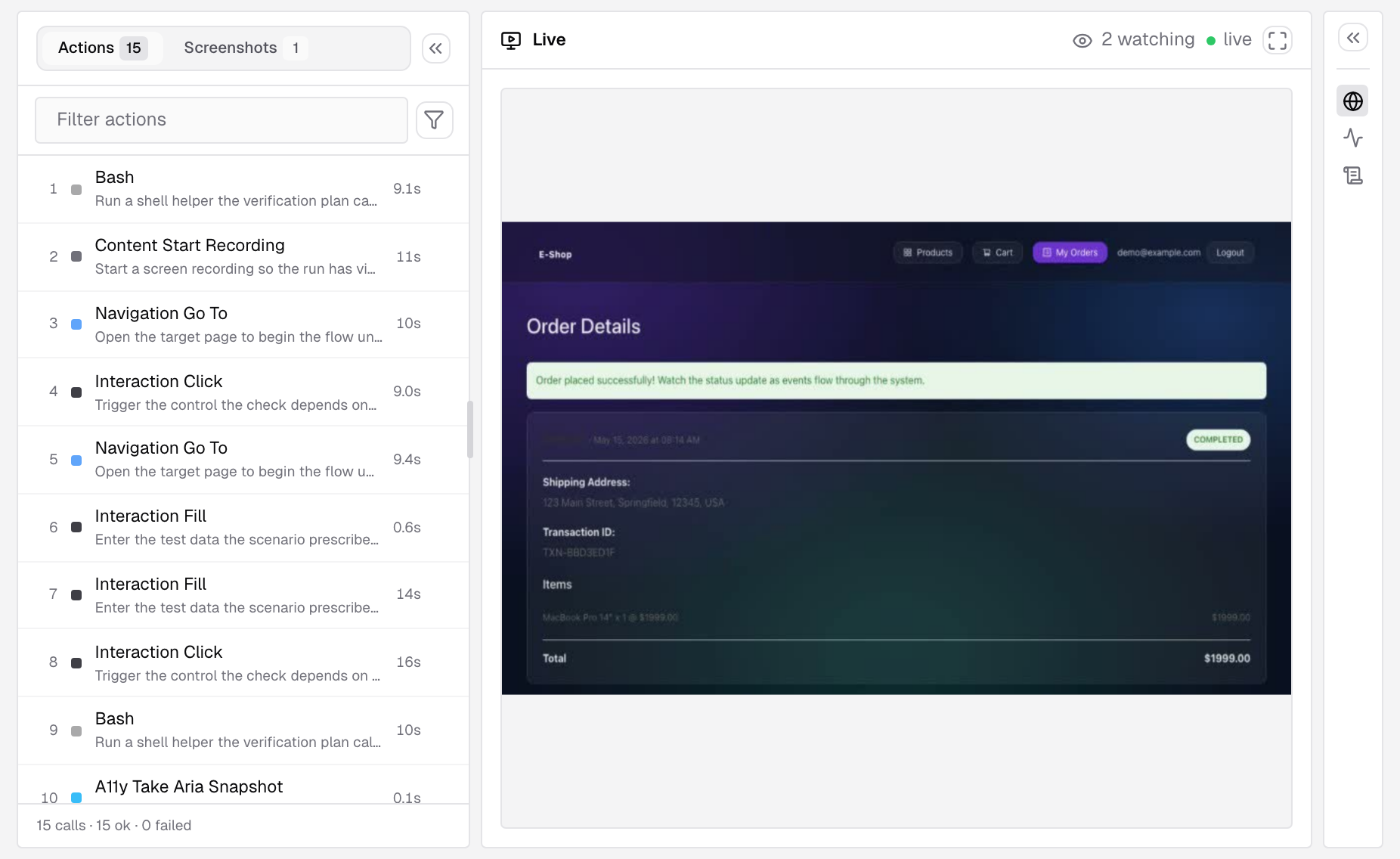 A running verification in the console: the actions so far, and the Live browser view with 2 watching