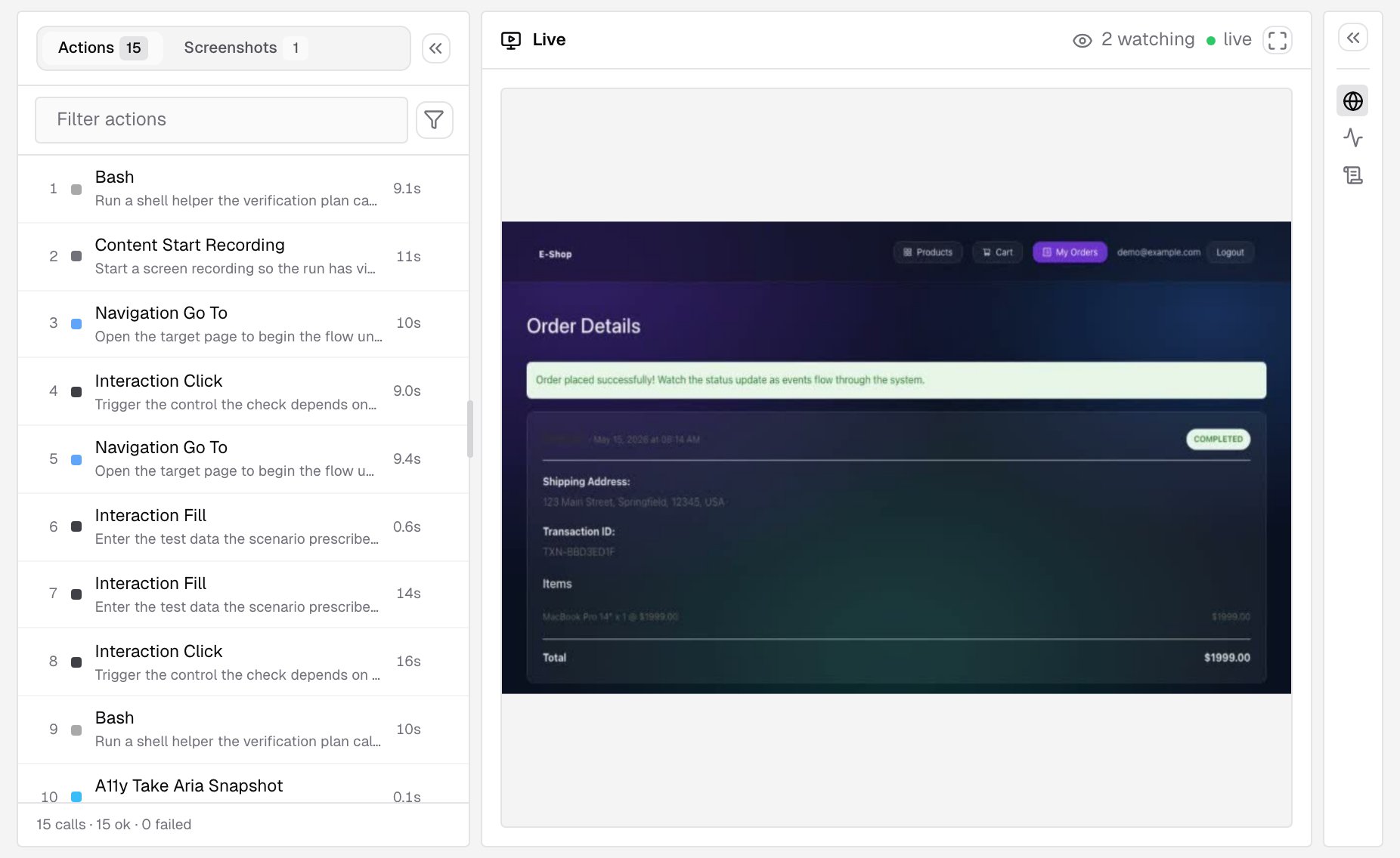 A running verification in the console: the actions so far, and the Live browser view with 2 watching