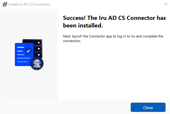 Install success screen confirming the Iru AD CS Connector is installed.