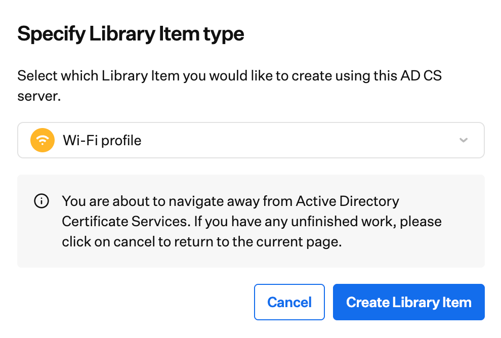 Specify Library Item type dialog when creating from an AD CS server.
