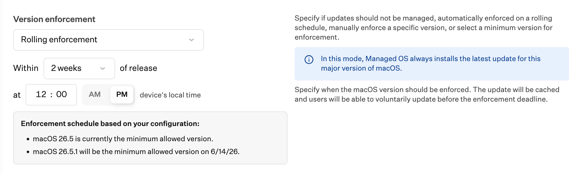 Managed OS for macOS Rolling enforcement Within and at settings