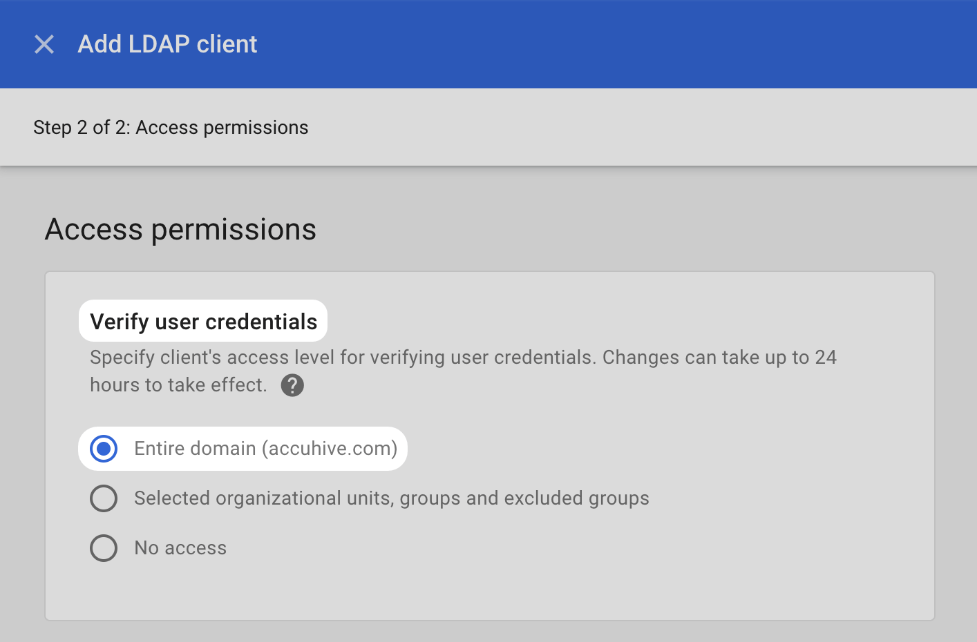 Google Workspace Add LDAP client Step 2 Access permissions with Verify user credentials and Entire domain option