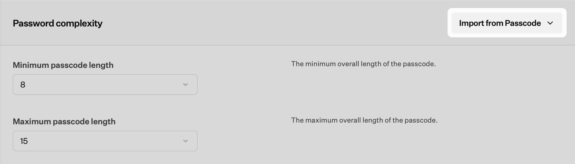 Password complexity section with Import from Passcode