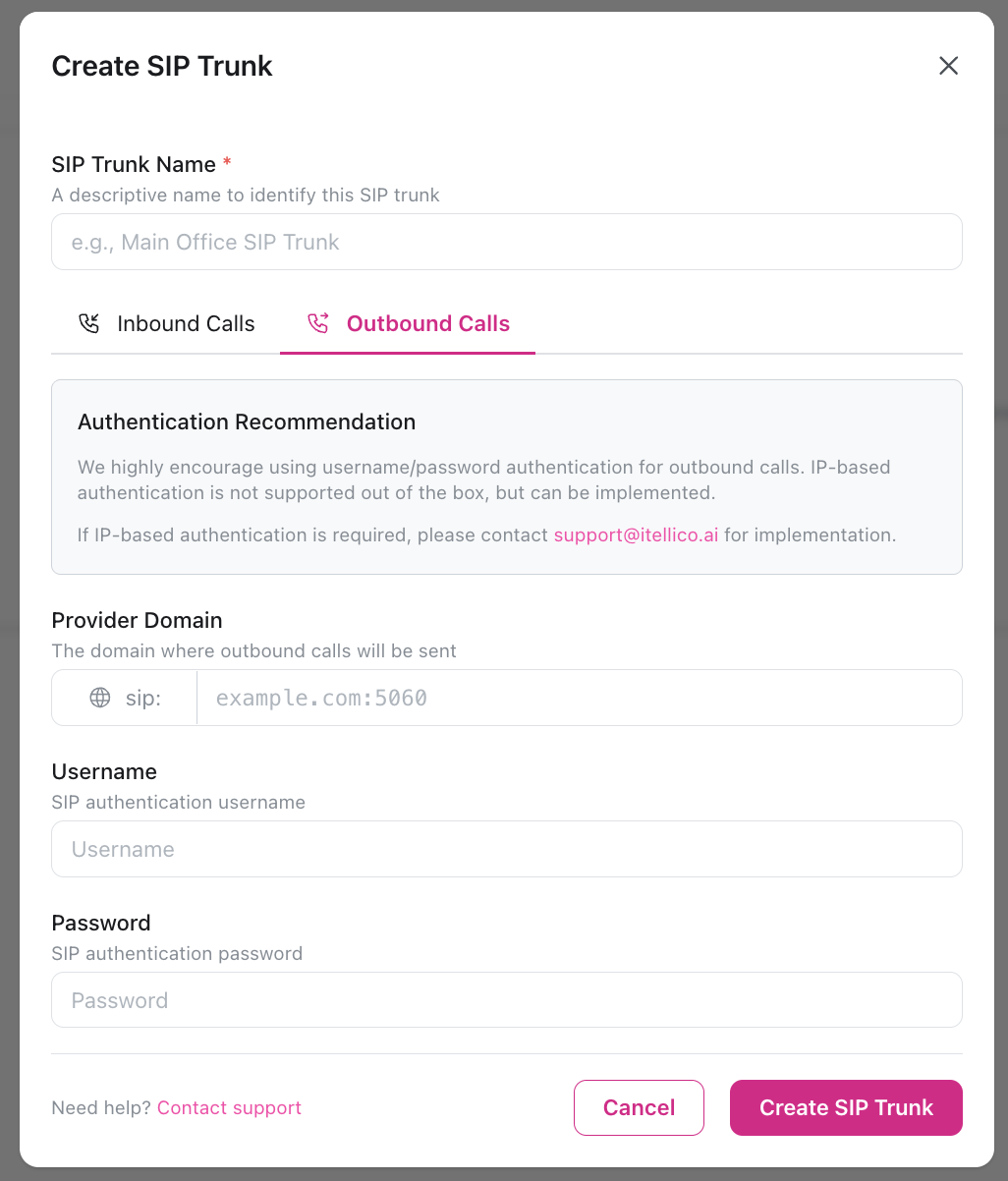 Create SIP Trunk dialog showing SIP Trunk Name field, Inbound Calls and Outbound Calls tabs with Outbound selected, Authentication Recommendation section, Provider Domain field with example.com:5060 placeholder, Username field for SIP authentication, Password field for SIP authentication, Contact support link, Cancel and Create SIP Trunk buttons