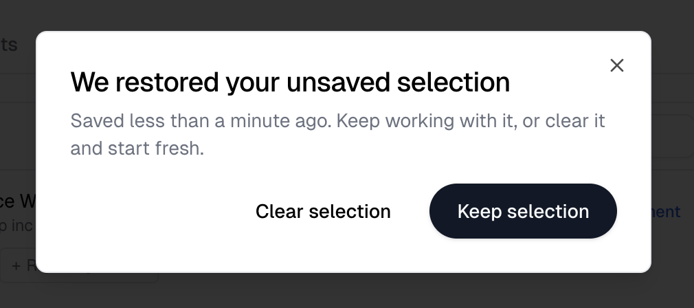 The We restored your unsaved selection dialog, with Clear selection and Keep selection