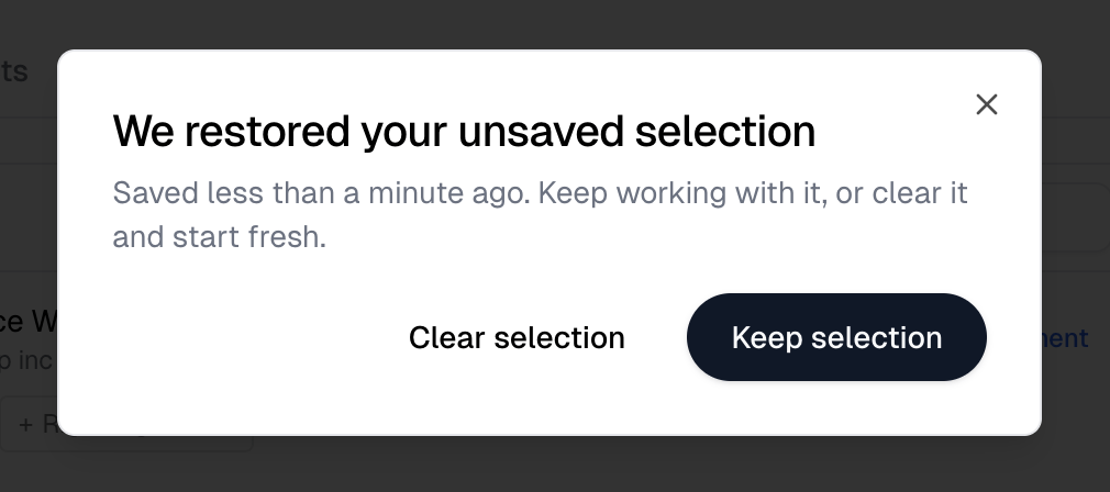 The We restored your unsaved selection dialog, with Clear selection and Keep selection