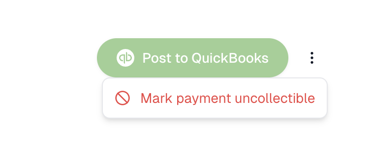 The order's menu open beside Post to QuickBooks, offering Mark payment uncollectible