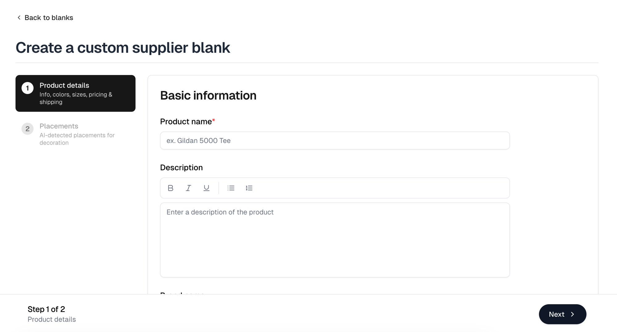 Create a custom supplier blank on step one, with product details ahead of the placements step