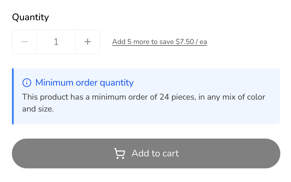A storefront product page with the quantity control, an Add 5 more to save link, and the Minimum order quantity callout above Add to cart