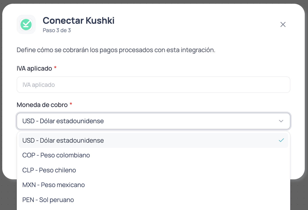 Modal de Brain Studio paso 3 de 3 para configurar el IVA aplicado y la moneda de cobro al conectar Kushki