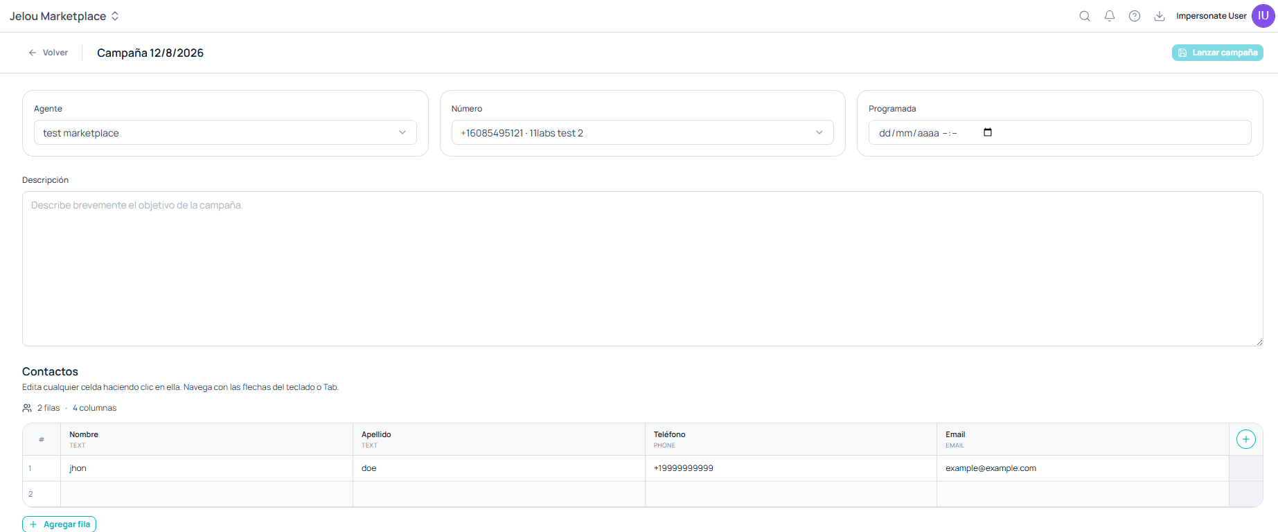 Editor de campaña mostrando los selectores de Agente, Número y Programada, el campo de Descripción y la tabla editable de Contactos con las columnas Nombre, Apellido, Teléfono y Email