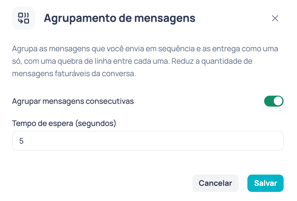 Janela de Agrupamento de mensagens com o switch Agrupar mensagens consecutivas ativado e o campo Tempo de espera em segundos com o valor 5