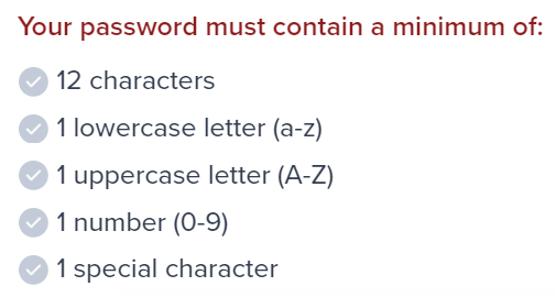 Password requirements checklist showing minimum 12 characters, lowercase letter, uppercase letter, number, and special character