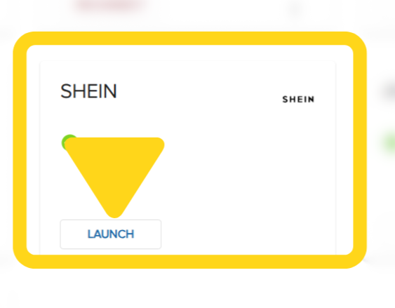My Apps page showing SHEIN tile with LAUNCH button