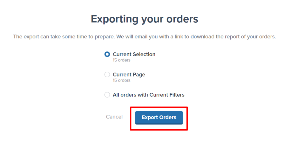 Export options dialog showing Current Selection, Current Page, and All Orders with Current Filters