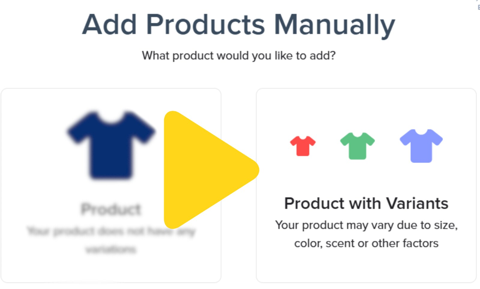 Add Products Manually dialog with Product with Variants option highlighted