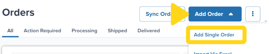 Orders page showing Add Order button dropdown with Add Single Order option highlighted