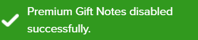 Gift Notes disabled confirmation message