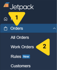 Navigate to Orders > Work Orders in the left navigation