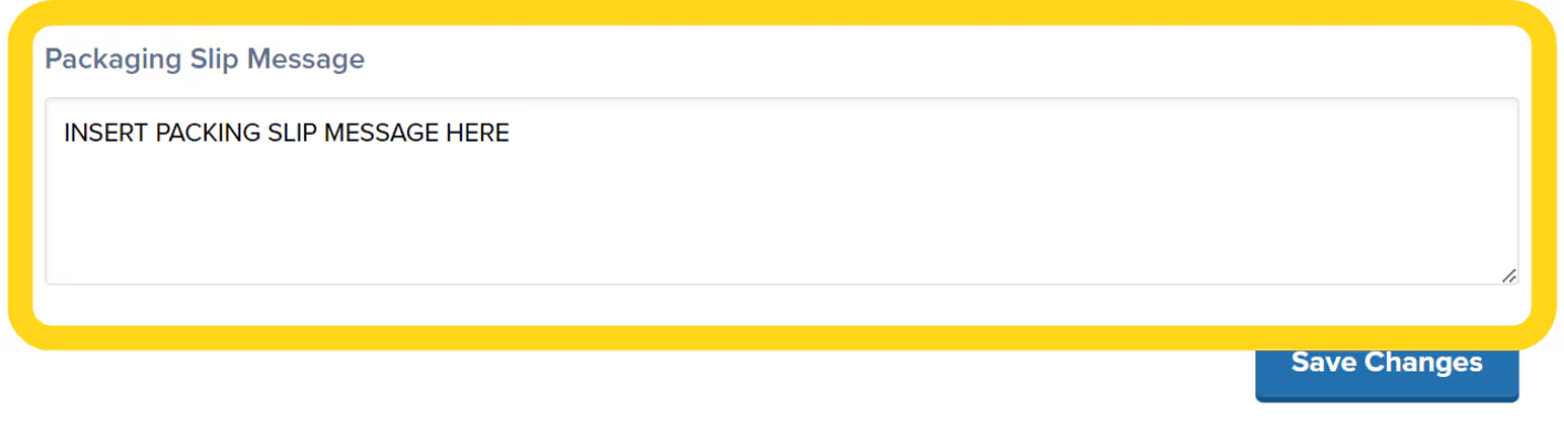 Packing Slip Message textbox with Save Changes button