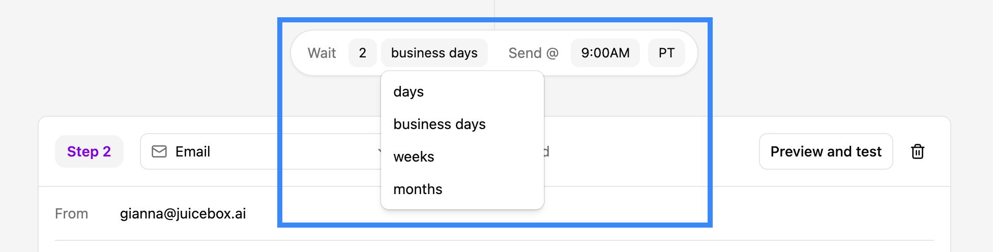 Scheduling options for steps 2 and beyond: days, business days, weeks, or months after the previous step